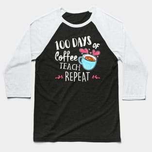 100Th Day School Teacher Baseball T-Shirt